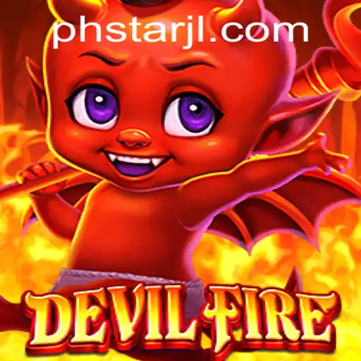 Unveiling DevilFire: The Thrilling Adventure Awaits with PHSTAR Elements